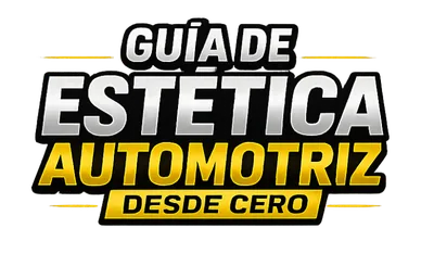 Guía de Estética Automotriz desde Cero